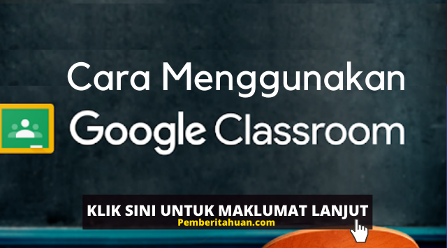 Tutorial Google Classroom Malaysia