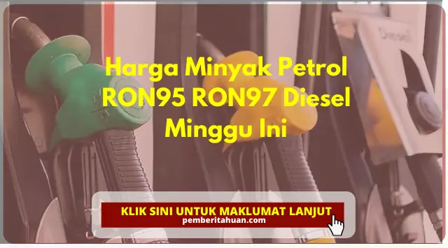 Harga Minyak Petrol RON95 RON97 Diesel Bulan ini